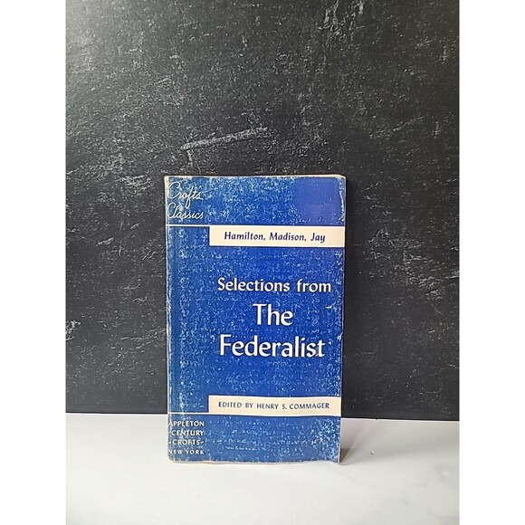 Selections From The Federalist Edited By Henry S. Commager Paperback - Picture 1 of 10
